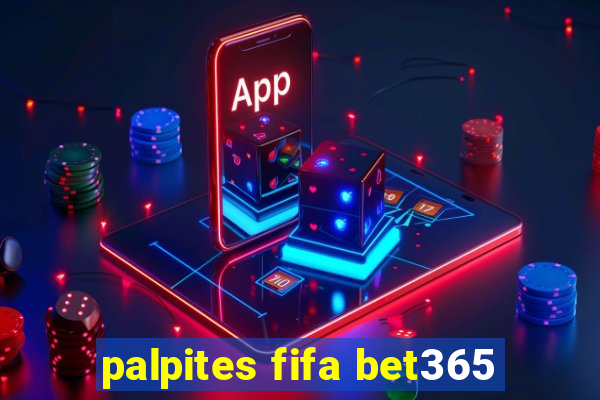 palpites fifa bet365